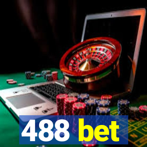 488 bet